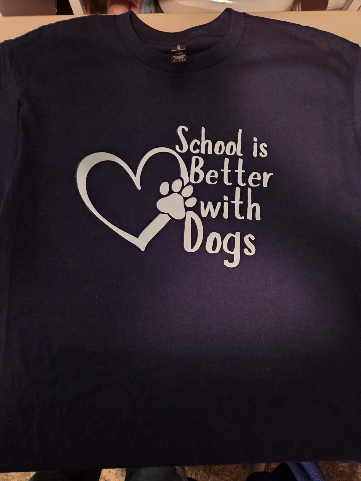 T-Shirt- School is better with dogs